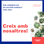 Amb el teu suport arribem on no havíem arribat fins ara